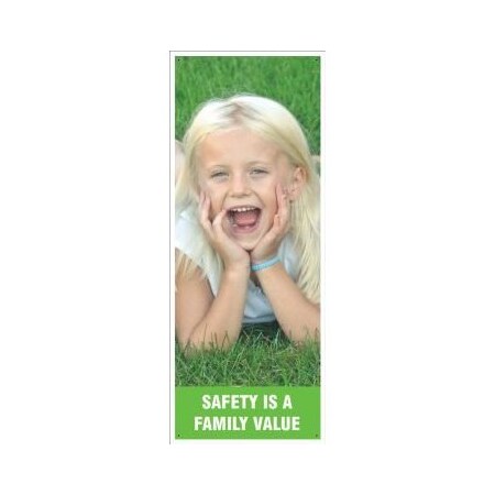 SAFETY BANNERS SAFETY IS A FAMILY VALUE MBR635